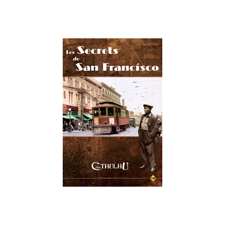 CTHULHU LES SECRETS DE SAN FRANCISCOAPPEL DE CTHULHU