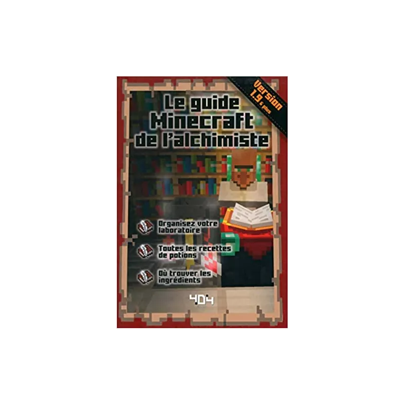 LE GUIDE MINECRAFT DE L'ALCHIMISTE LE GUIDE MINECRAFT DE L'ALCHIMISTE