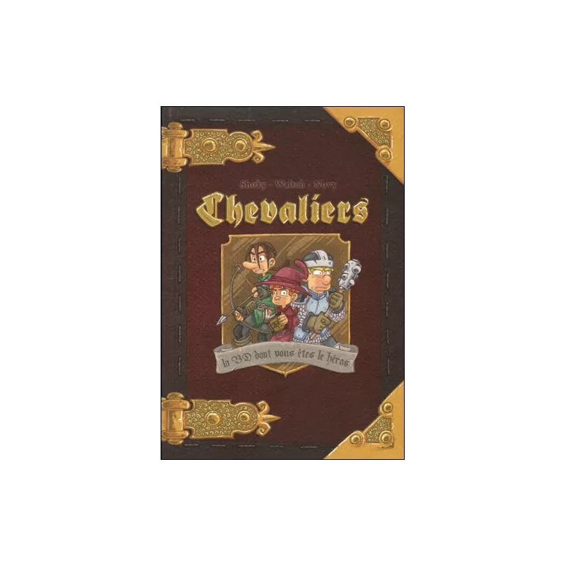 CHEVALIERS LIVRE 1 - LA BD DONT VOUS ETES LE HEROSLIVRES JEUX An de... CHEVALIERS LIVRE 1 - LA BD DONT VOUS ETES LE HEROSLIVRES JEUX An de...