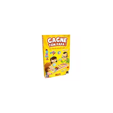 GAGNE TON PAPA!