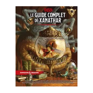 DUNGEONS & DRAGONS : LE GUIDE COMPLET DE XANATHARDUNGEONS & DRAGONS...