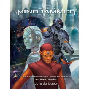 MINDJAMMER : LIVRE DU JOUEURMINDJAMMER L'heure est à l'aventure ! L...
