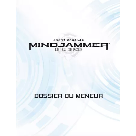 MINDJAMMER : DOSSIER DU MENEURMINDJAMMER