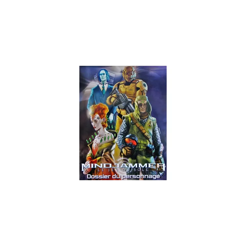 MINDJAMMER : DOSSIER DU PERSONNAGEMINDJAMMER MINDJAMMER : DOSSIER DU PERSONNAGEMINDJAMMER