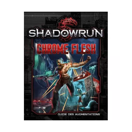 Shadowrun 5 : Chrome Flesh