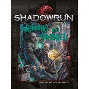 SHADOWRUN 5 : GRIMOIRE DES OMBRESSHADOWRUN