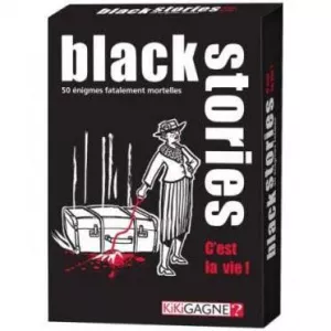 BLACK STORIES C'est la vie