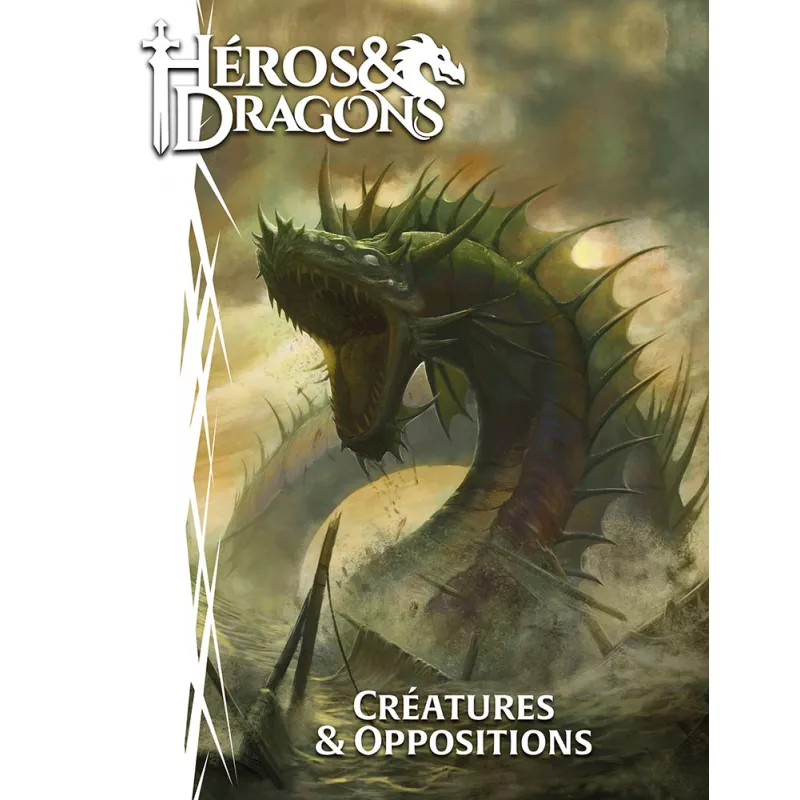 HEROS ET DRAGONS: CREATURE ET OPPOSITION HEROS ET DRAGONS: CREATURE ET OPPOSITION