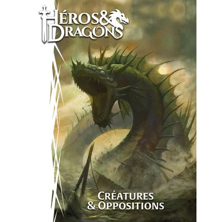 HEROS ET DRAGONS: CREATURE ET OPPOSITIONSHÉROS & DRAGONS