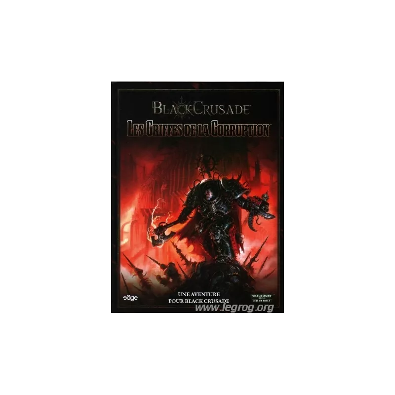 BLACK CRUSADE LES GRIFFES DE LA CORRUPTIONBLACK CRUSADE BLACK CRUSADE LES GRIFFES DE LA CORRUPTIONBLACK CRUSADE