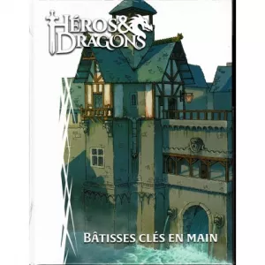 HÉROS & DRAGONS : BÂTISSES CLÉS EN MAINHÉROS & DRAGONS