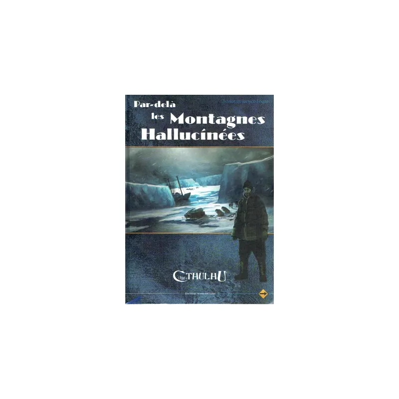 APPEL DE CTHULHU V6 - PAR DELA LES MONTAGNES HALLUCINEESAPPEL DE CT... APPEL DE CTHULHU V6 - PAR DELA LES MONTAGNES HALLUCINEESAPPEL DE CT...