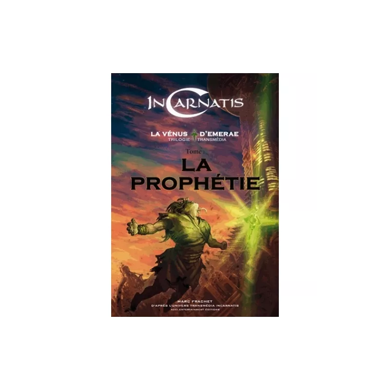 INCARNATIS 2 LA PROPHETIELIVRES JEUX INCARNATIS 2 LA PROPHETIELIVRES JEUX