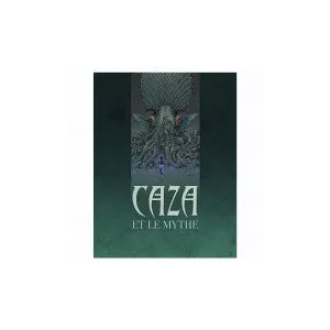 CAZA ET LE MYTHEAPPEL DE CTHULHU