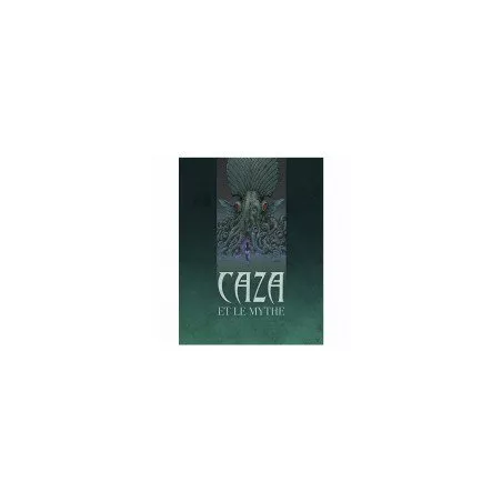 CAZA ET LE MYTHEAPPEL DE CTHULHU