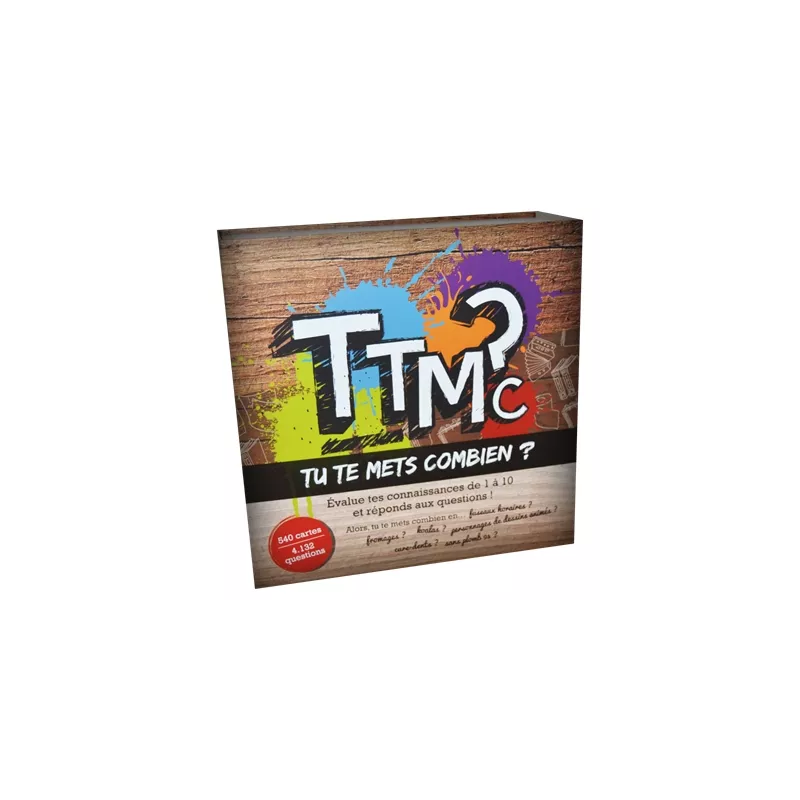 EN FAMILLE TTMC - TU TE METS COMBIEN ?