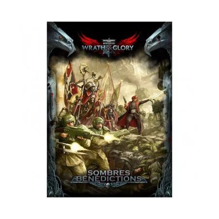 WARHAMMER 40K WRATH & GLORY SOMBRES BENEDICTIONS