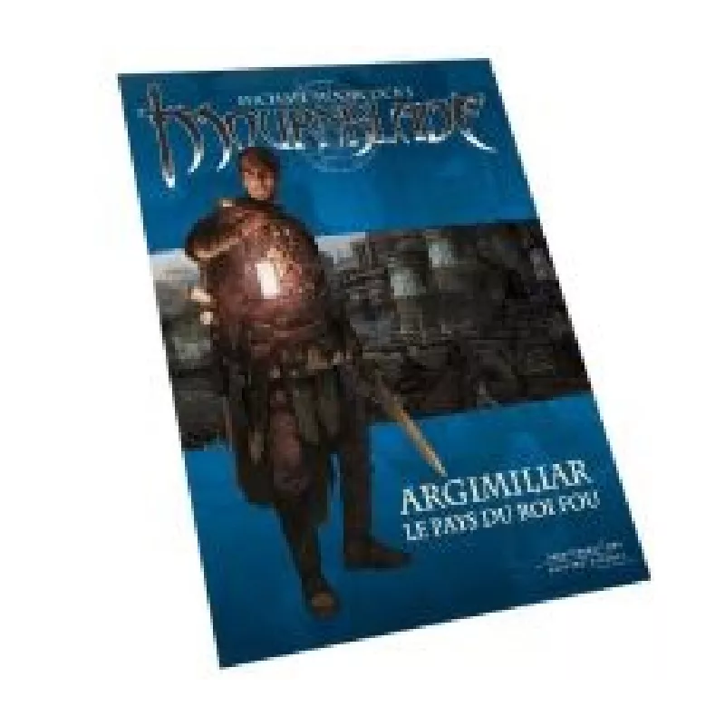 MOURNBLADE ARGIMILIAR LE PAYS DU ROI FOU