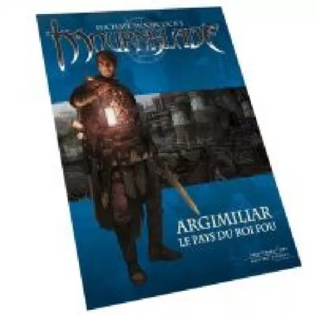 MOURNBLADE ARGIMILIAR LE PAYS DU ROI FOU