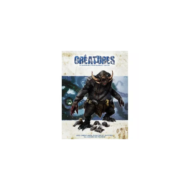 POLARIS CREATURES POLARIS Bestiaire du jeux de rôle Polaris. POLARIS CREATURES POLARIS Bestiaire du jeux de rôle Polaris.