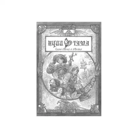 RYUUTAMA CONTES D'ORIENT ET D'OCCIDENTJEUX DE RÔLES