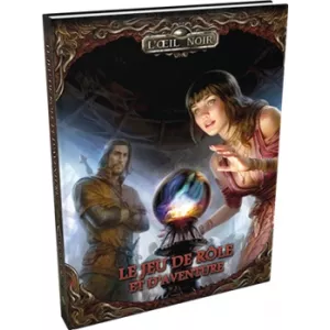 L'OEIL NOIRHEROIC FANTASY Le plus célèbre des jeux de rôles europée...