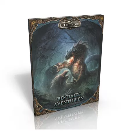 L'OEIL NOIR : BESTIAIRE AVENTURIENL'OEIL NOIR Le Bestiaire Aventuri...