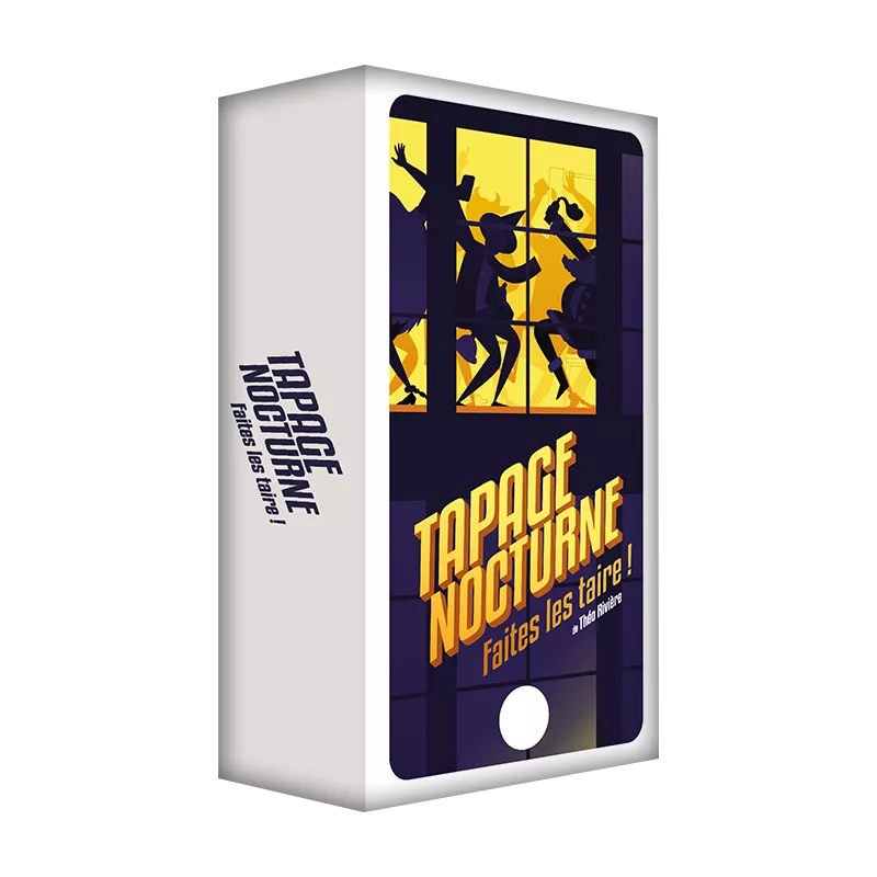 TAPAGE NOCTURNEJEUX D'AMBIANCE Faites les taire! TAPAGE NOCTURNEJEUX D'AMBIANCE Faites les taire!