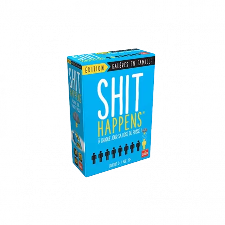SHIT HAPPENS ! EDITION FAMILLEJEUX D'AMBIANCE Shit Happens – Galère...