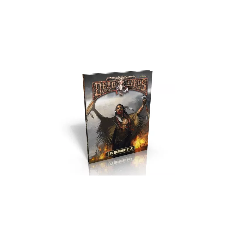 LES DERNIERS FILS DEAD LANDSDEAD LANDS Le Coin du Marshal plante le...