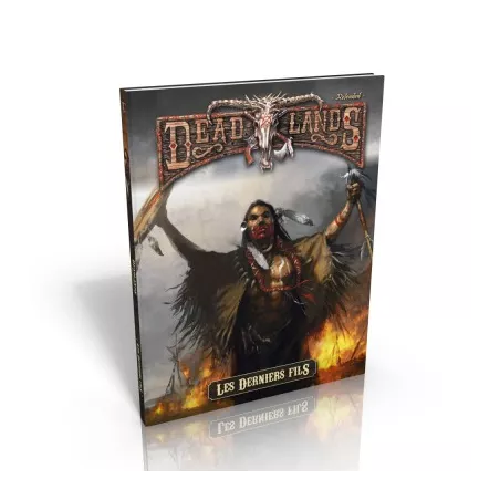 LES DERNIERS FILS DEAD LANDSDEAD LANDS Le Coin du Marshal plante le...