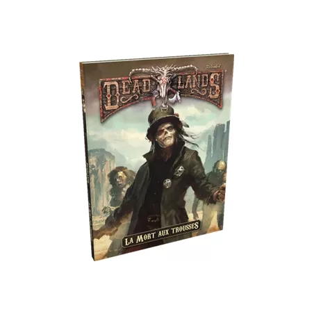 DEAD LANDS LA MORT AUX TROUSSESDEAD LANDS La Mort règne en maître i...
