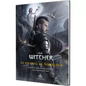 THE WITCHER - LE JOURNAL DU SORCELEURHEROIC FANTASY Découvrez l’Âge...