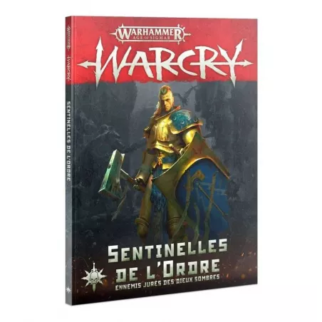 WARCRY SENTINELLES DE L'ORDRE