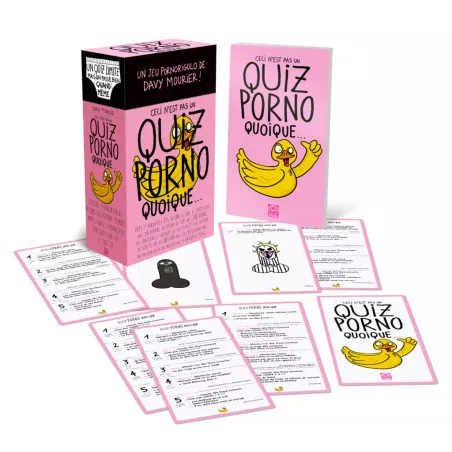 CECI N'EST PAS UN QUIZ PORNOJEUX D'AMBIANCE Ceci est un jeu pornori...