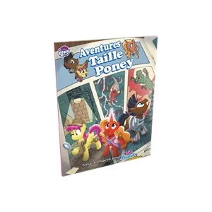 TAILS OF EQUESTRIA : AVENTURES TAILLE PONEYHEROIC FANTASY Des poney...