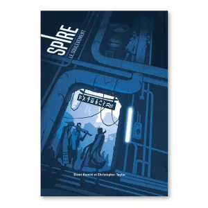 SPIRE : LE SOULEVEMENTCYBERPUNK & ANTICIPATION Spire est un jeu de ...