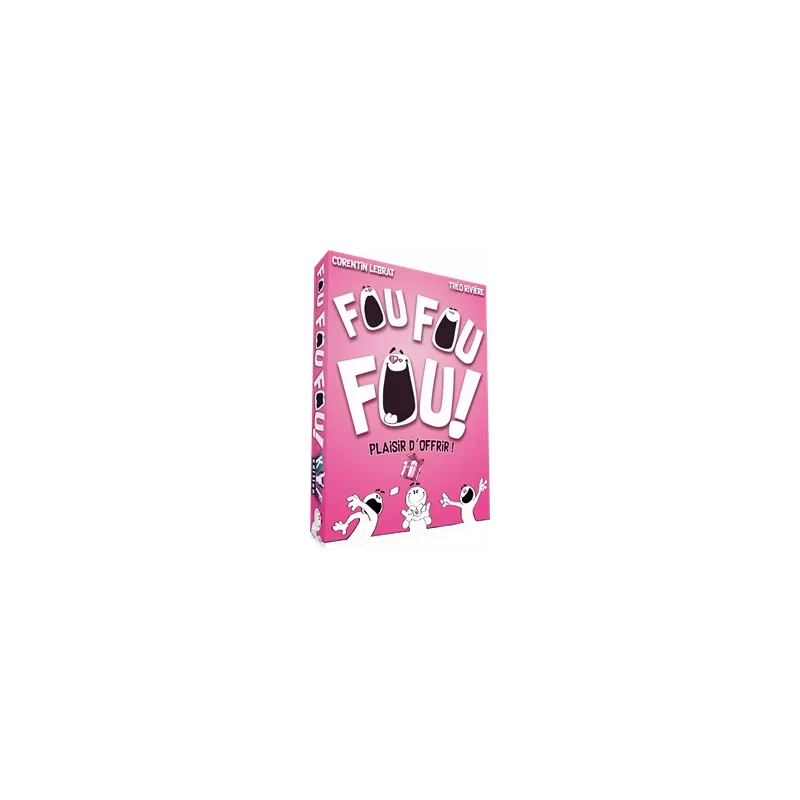 FOU FOU FOU ! PLAISIR D’OFFRIR 