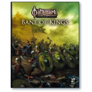 OATHMARK : BANE OF KINGSAUTRES Le temps est le fléau de tout les Ro...