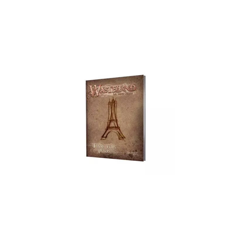 WASTELANDS - TROIS FOIS PARISWASTELAND Ce supplément de 116 pages v... WASTELANDS - TROIS FOIS PARISWASTELAND Ce supplément de 116 pages v...