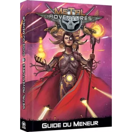 METAL ADVENTURES GUIDE DU MENEURSPACE OPERA SCIENCE FICTION Guide d...