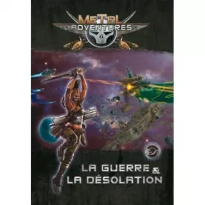 METAL ADVENTURES LA GUERRE ET LA DESOLATIONSPACE OPERA SCIENCE FICT...