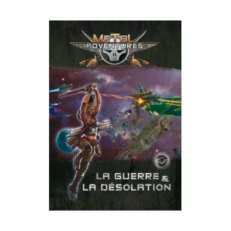 METAL ADVENTURES LA GUERRE ET LA DESOLATIONSPACE OPERA SCIENCE FICT...