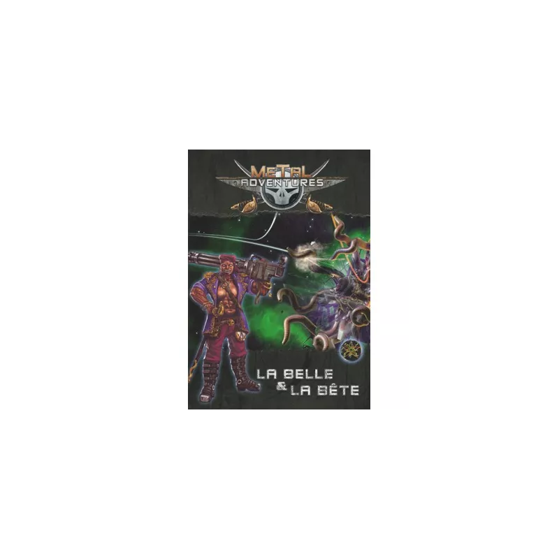 METAL ADVENTURES LA BELLE ET LA BETESPACE OPERA SCIENCE FICTION Alo...