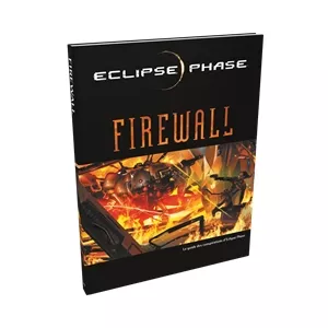 ECLIPSE PHASE FIREWALLSPACE OPERA SCIENCE FICTION Firewall est un l...