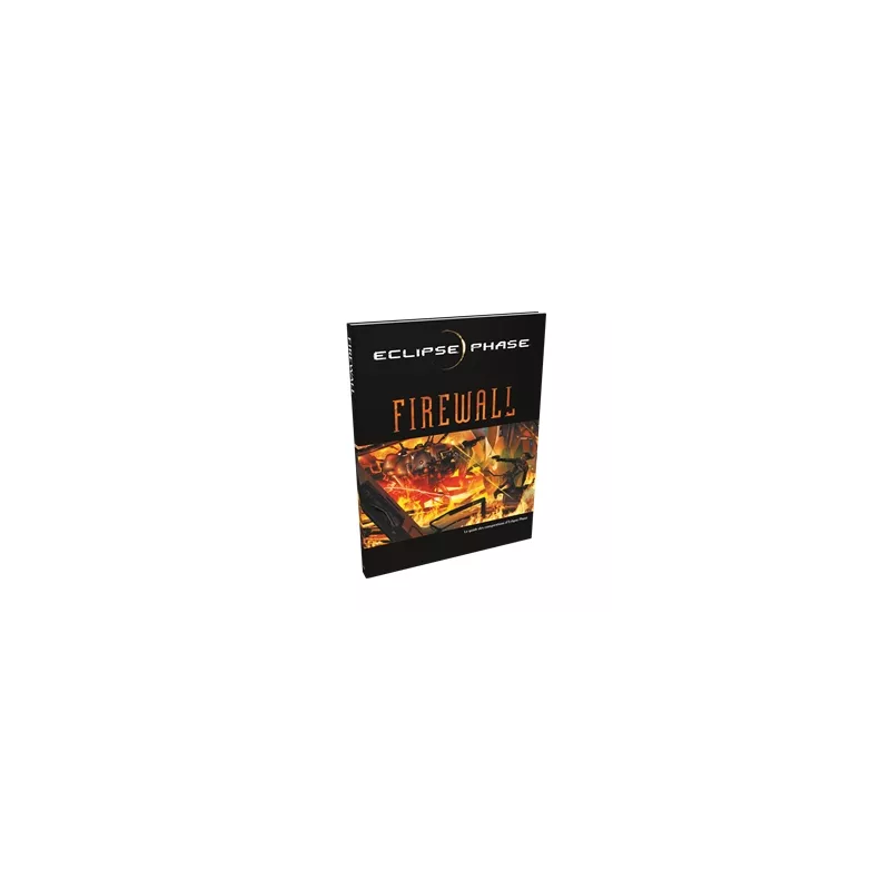 ECLIPSE PHASE FIREWALL ECLIPSE PHASE FIREWALL
