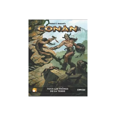 CONAN JDR TOUS LES TRONES DE LA TERRECONAN C'est à cet instant que ...