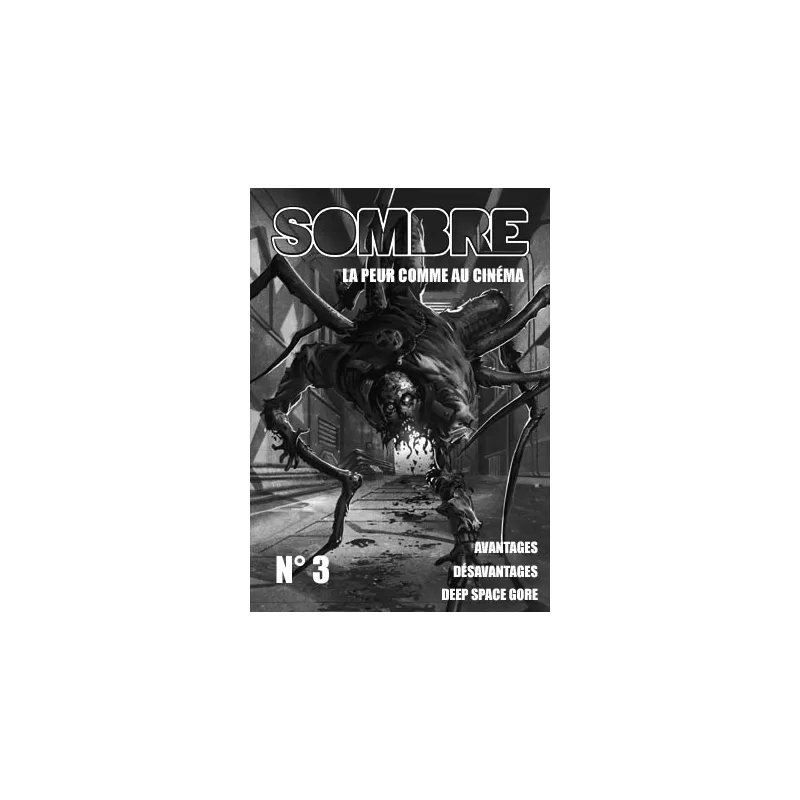 SOMBRE°3 LA PEUR COMME AU CINEMASOMBRE Sombre est un jeu de rôle po...