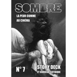 SOMBRE°7 LA PEUR COMME AU CINEMASOMBRE Sombre est un jeu de rôle po...