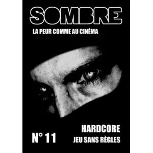 SOMBRE°11 LA PEUR COMME AU CINEMASOMBRE Sombre est un jeu de rôle p...